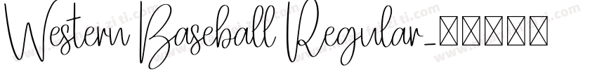 Western Baseball Regular字体转换